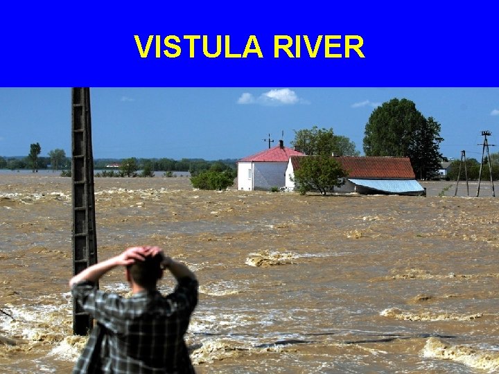 VISTULA RIVER 
