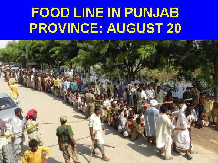 FOOD LINE IN PUNJAB PROVINCE: AUGUST 20 