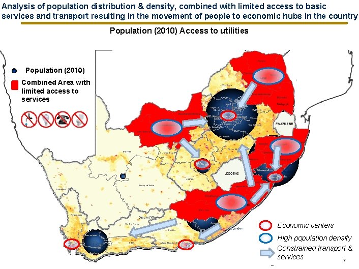 Analysis of population distribution & density, combined with limited access to basic services and