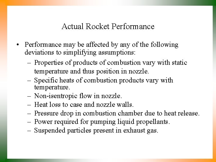 Actual Rocket Performance • Performance may be affected by any of the following deviations