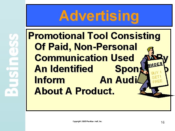 Business Advertising Promotional Tool Consisting Of Paid, Non-Personal Communication Used By An Identified Sponsor