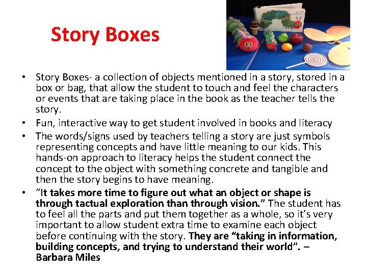 Story Boxes • Story Boxes- a collection of objects mentioned in a story, stored Story Boxes • Story Boxes- a collection of objects mentioned in a story, stored