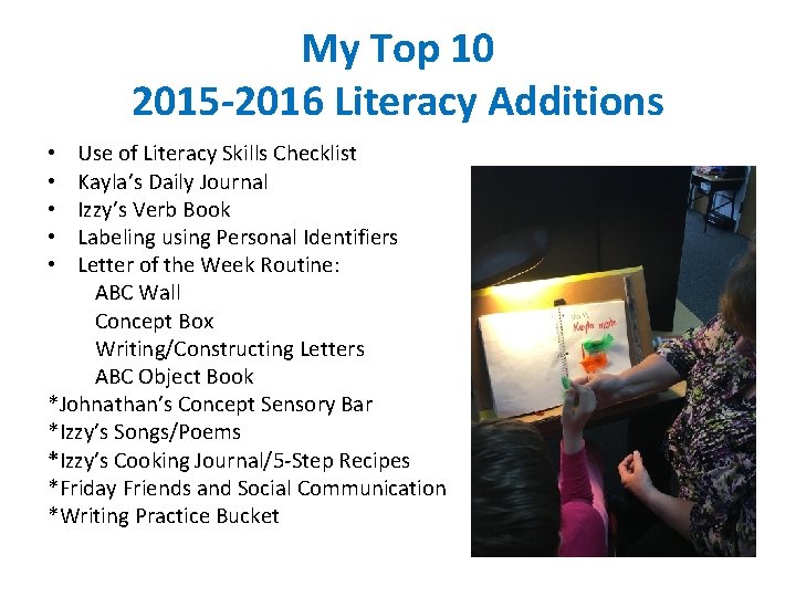 My Top 10 2015 -2016 Literacy Additions • Use of Literacy Skills Checklist • My Top 10 2015 -2016 Literacy Additions • Use of Literacy Skills Checklist •