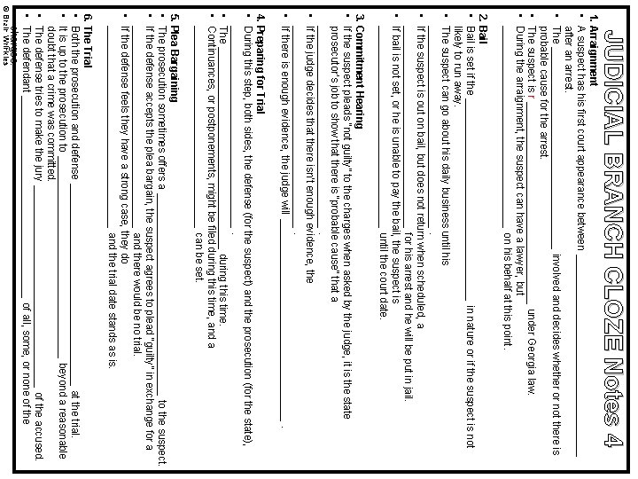 JUDICIAL BRANCH CLOZE Notes 4 1. Arraignment • A suspect has his first court