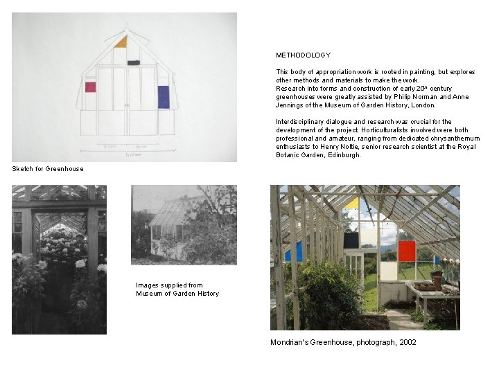 METHODOLOGY This body of appropriation work is rooted in painting, but explores other methods