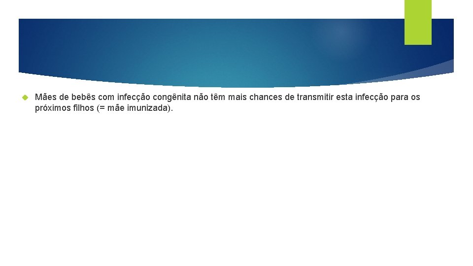  Mães de bebês com infecção congênita não têm mais chances de transmitir esta