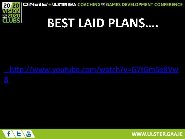 BEST LAID PLANS…. http: //www. youtube. com/watch? v=G 7 t. Gm 6 e 8