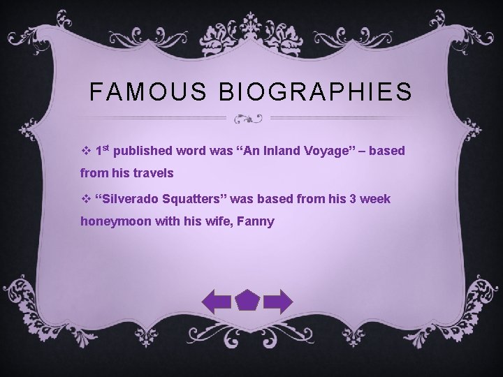 FAMOUS BIOGRAPHIES v 1 st published word was “An Inland Voyage” – based from