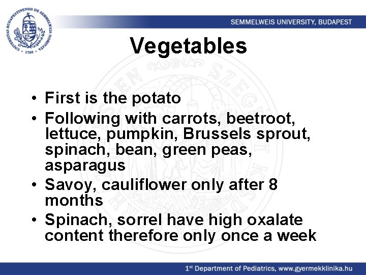 Vegetables • First is the potato • Following with carrots, beetroot, lettuce, pumpkin, Brussels