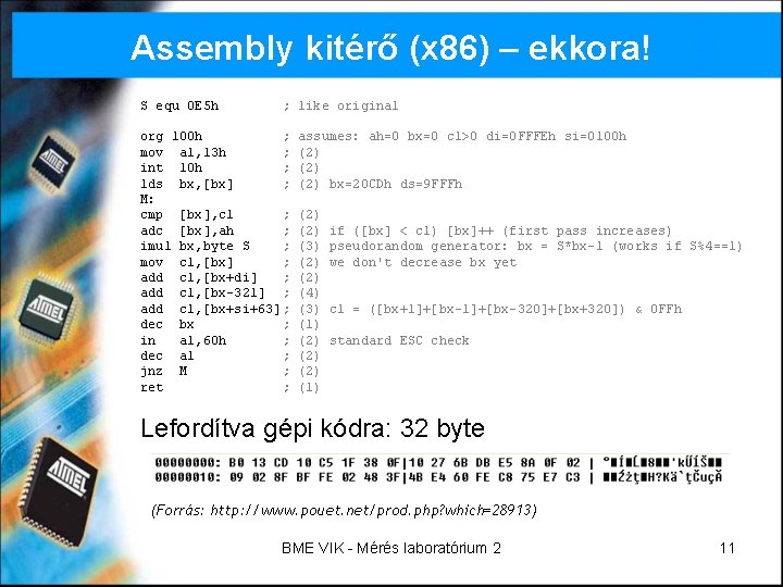 Assembly kitérő (x 86) – ekkora! S equ 0 E 5 h ; like