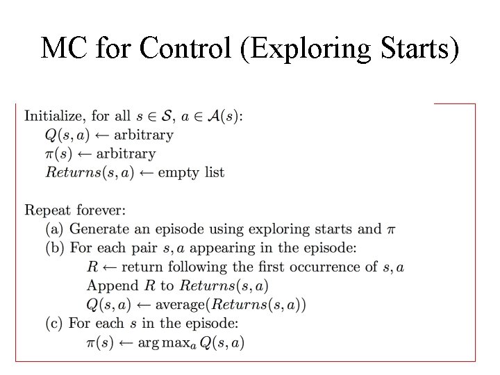 MC for Control (Exploring Starts) • 