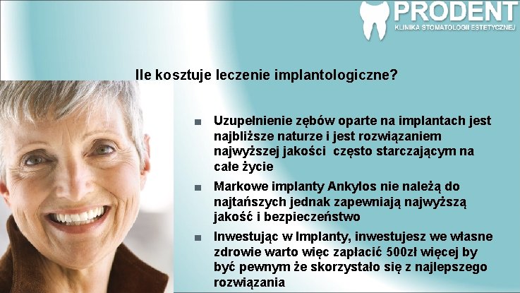 Ile kosztuje leczenie implantologiczne? Uzupełnienie zębów oparte na implantach jest najbliższe naturze i jest