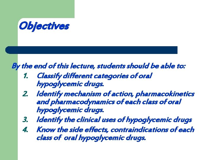 Objectives By the end of this lecture, students should be able to: 1. Classify