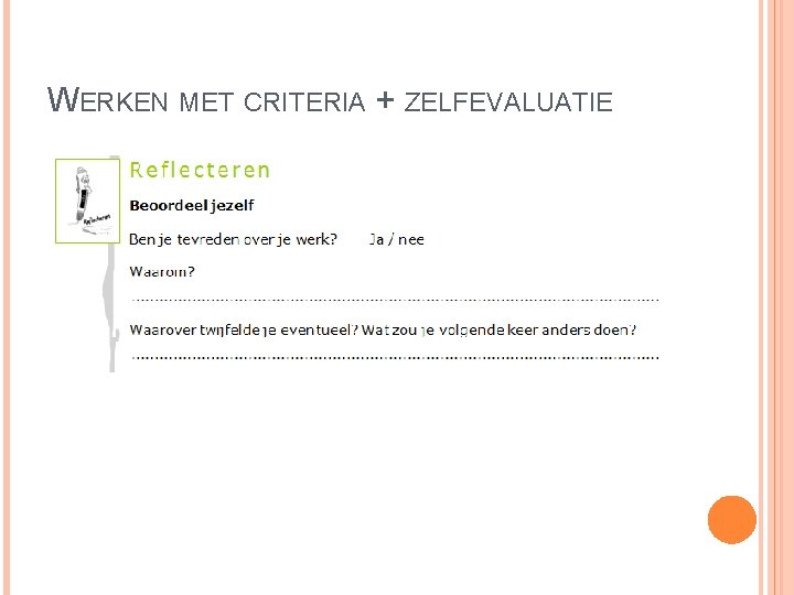 WERKEN MET CRITERIA + ZELFEVALUATIE 