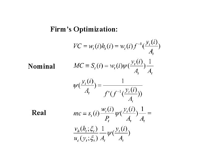 Firm’s Optimization: Nominal Real Firm’s Optimization: Nominal Real