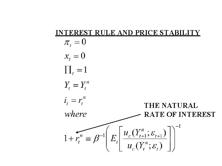 INTEREST RULE AND PRICE STABILITY THE NATURAL RATE OF INTEREST INTEREST RULE AND PRICE STABILITY THE NATURAL RATE OF INTEREST