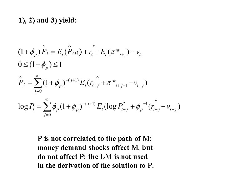 1), 2) and 3) yield: P is not correlated to the path of M: