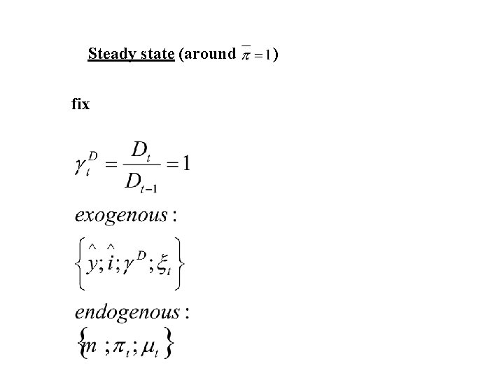 Steady state (around fix ) 