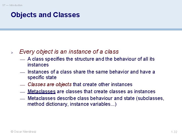 ST — Introduction Objects and Classes > Every object is an instance of a