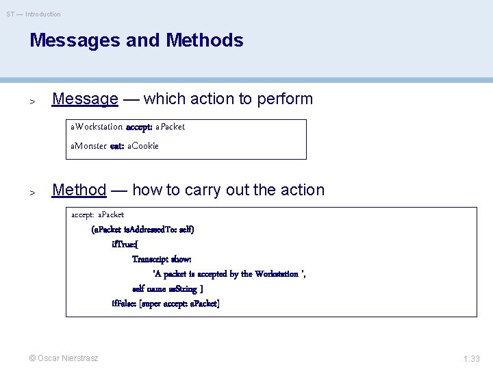 ST — Introduction Messages and Methods > Message — which action to perform a.