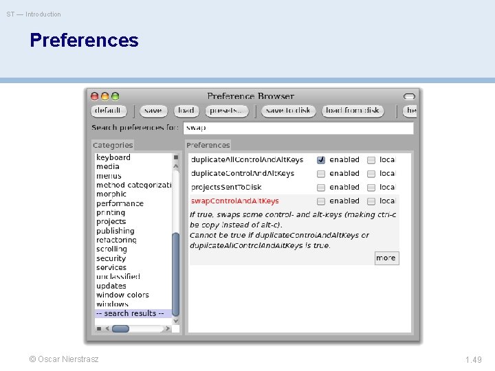 ST — Introduction Preferences © Oscar Nierstrasz 1. 49 