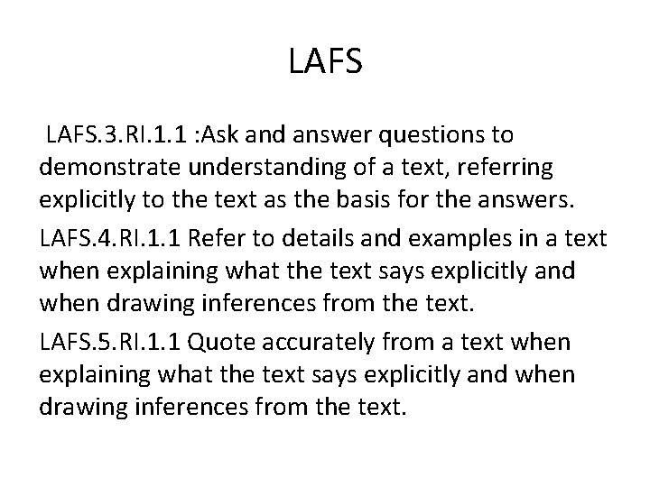LAFS. 3. RI. 1. 1 : Ask and answer questions to demonstrate understanding of LAFS. 3. RI. 1. 1 : Ask and answer questions to demonstrate understanding of