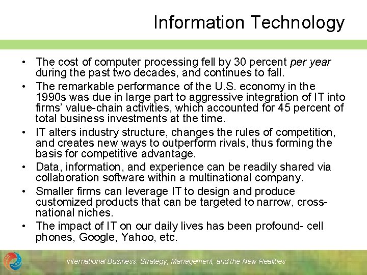 Information Technology • The cost of computer processing fell by 30 percent per year