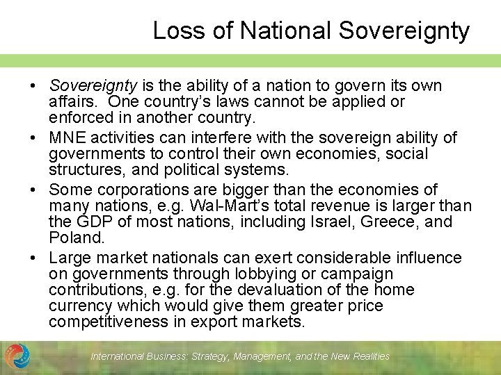 Loss of National Sovereignty • Sovereignty is the ability of a nation to govern