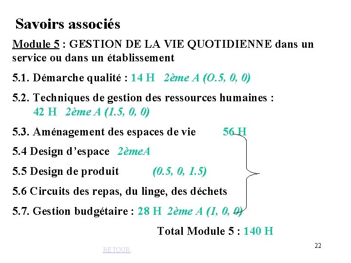 Savoirs associés Module 5 : GESTION DE LA VIE QUOTIDIENNE dans un service ou