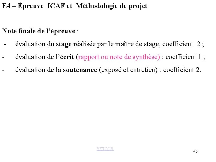 E 4 – Épreuve ICAF et Méthodologie de projet Note finale de l’épreuve :