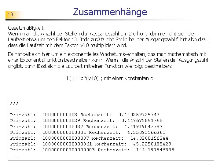 13 Zusammenhänge Gesetzmäßigkeit: Wenn man die Anzahl der Stellen der Ausgangszahl um 2 erhöht,