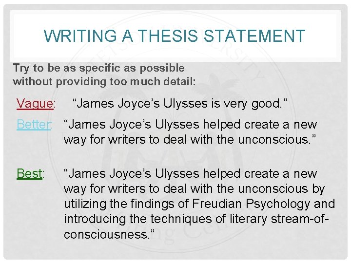 WRITING A THESIS STATEMENT Try to be as specific as possible without providing too