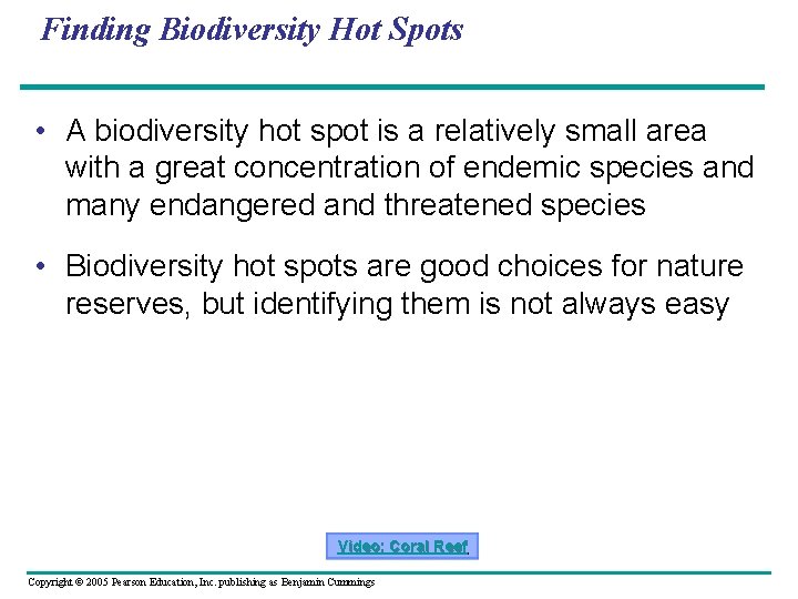 Finding Biodiversity Hot Spots • A biodiversity hot spot is a relatively small area