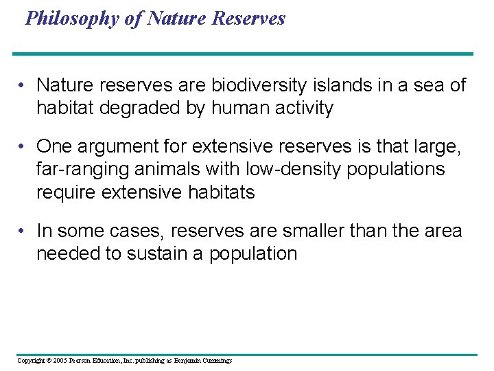 Philosophy of Nature Reserves • Nature reserves are biodiversity islands in a sea of
