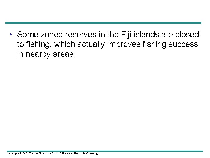  • Some zoned reserves in the Fiji islands are closed to fishing, which