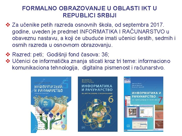 FORMALNO OBRAZOVANJE U OBLASTI IKT U REPUBLICI SRBIJI v Za učenike petih razreda osnovnih