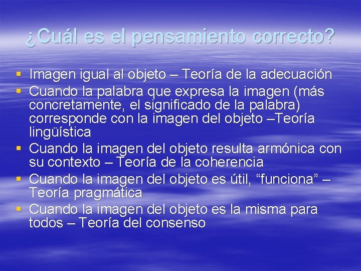 ¿Cuál es el pensamiento correcto? § Imagen igual al objeto – Teoría de la