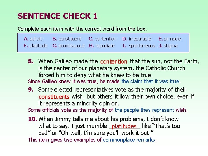 SENTENCE CHECK 1 Complete each item with the correct word from the box. A.