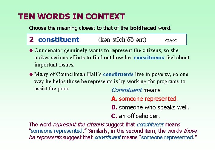 TEN WORDS IN CONTEXT Choose the meaning closest to that of the boldfaced word.