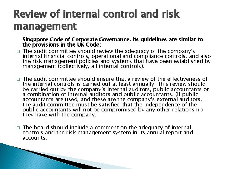 Review of internal control and risk management � � � Singapore Code of Corporate