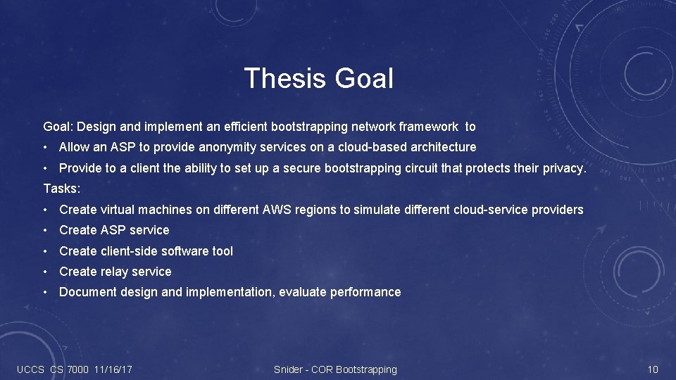 Thesis Goal: Design and implement an efficient bootstrapping network framework to • Allow an