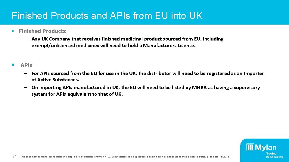 Finished Products and APIs from EU into UK § Finished Products – Any UK