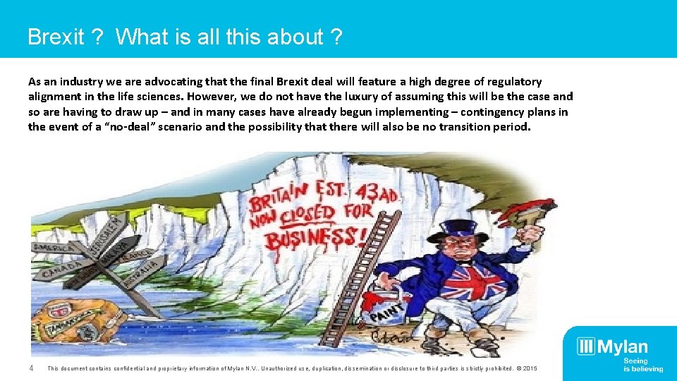 Brexit ? What is all this about ? As an industry we are advocating