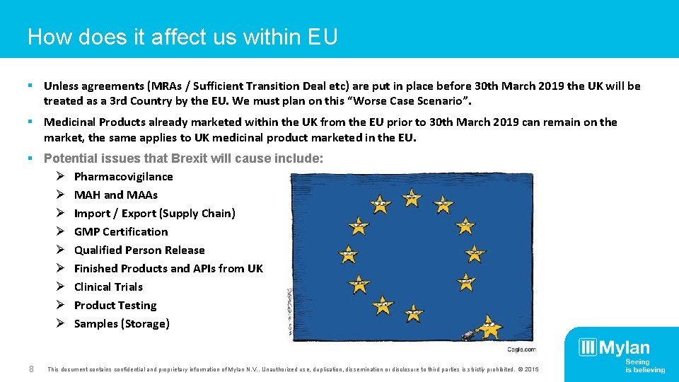 How does it affect us within EU § Unless agreements (MRAs / Sufficient Transition