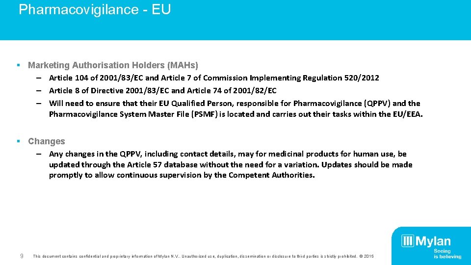 Pharmacovigilance - EU § Marketing Authorisation Holders (MAHs) – Article 104 of 2001/83/EC and