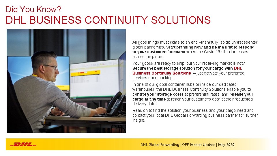 Did You Know? DHL BUSINESS CONTINUITY SOLUTIONS All good things must come to an