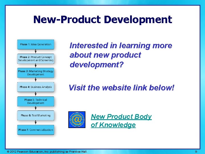 New-Product Development Interested in learning more about new product development? Visit the website link