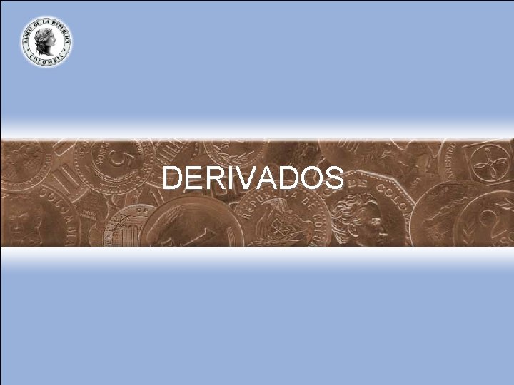 DERIVADOS 