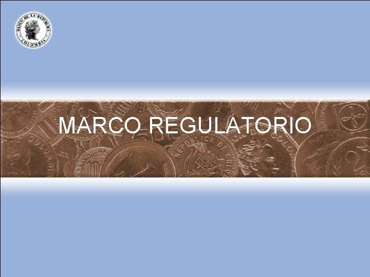 MARCO REGULATORIO 