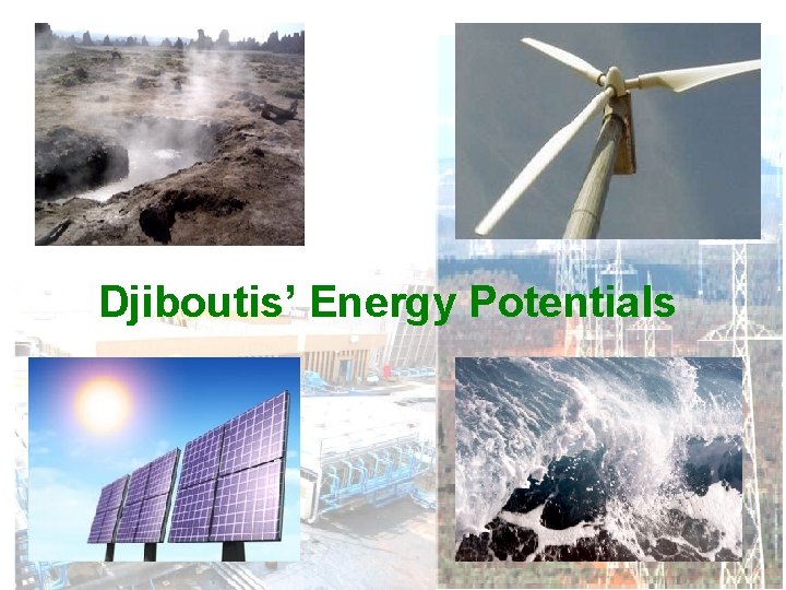 Djiboutis’ Energy Potentials 